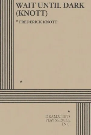 WAIT UNTIL DARK (KNOTT)